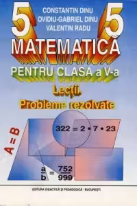 Matematica pentru clasa a V-a. Lectii. Probleme rezolvate