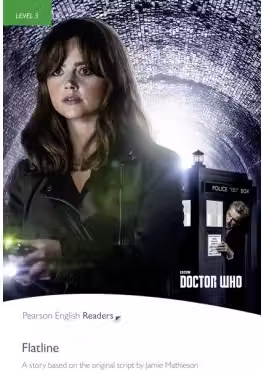 English Readers Level 3 Doctor Who. Flatline