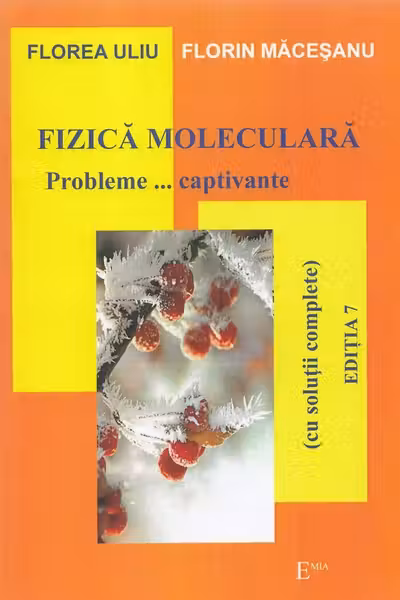 Fizica moleculară. Probleme... captivante