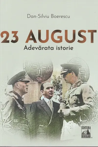 23 August. Adevarata istorie