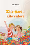 Zile flori - zile culori