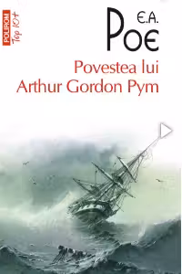 Povestea lui Arthur Gordon Pym. (Top 10+). Polirom