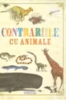 Menajerie — Contrariile cu animale. Girasol