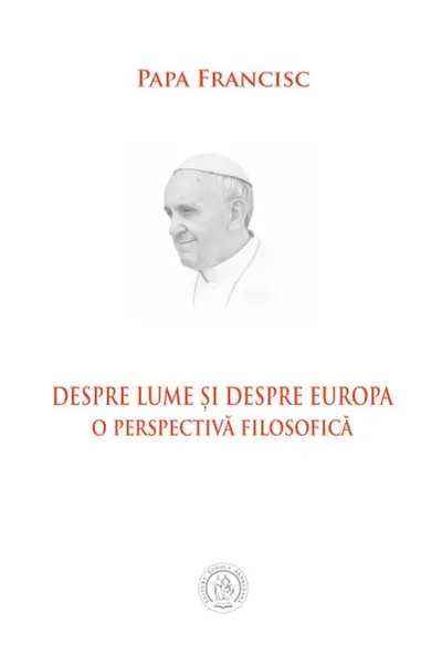 Despre lume si despre Europa. O perspectiva filosofica