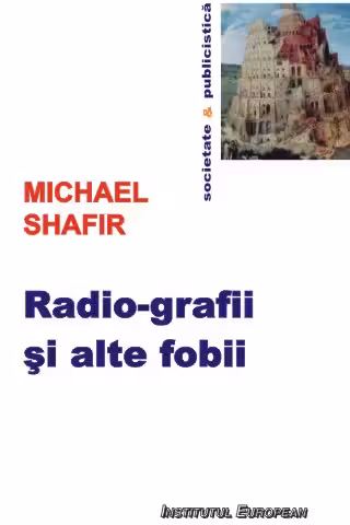 Radio-grafii și alte fobii