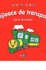Miracolul culorilor Mijloace de transport