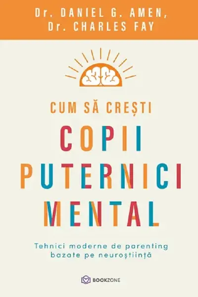 Cum sa cresti copii puternici mental