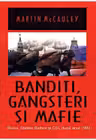 Banditi, Gangsteri si Mafie