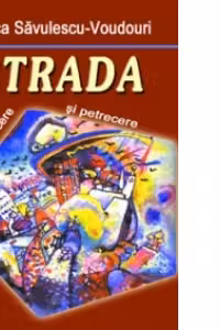 Strada. Loc de trecere si petrecere