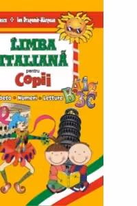 Limba italiană pentru copii - Alfabetul, Numerele, Texte literare