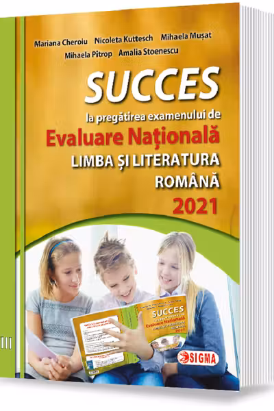 Succes la pregătirea examenului de Evaluare Națională la limba română 2021 - Clasa 8