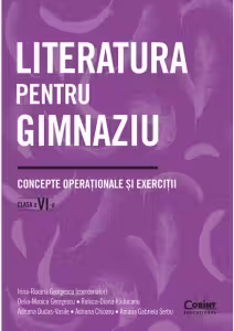 Literatura pentru gimnaziu. Concepte operationale si exercitii. Clasa a 6-a