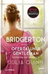 Moon Light. BRIDGERTON. Vol. 3 OFERTA UNUI GENTLEMAN. Povestea lui Benedict.