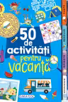 50 de activitati pentru vacanta