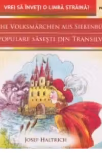 Sachsische volksmarchen aus siebenburgen / Basme populare sasesti din Transilvania