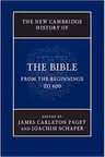 The New Cambridge History of the Bible: Volume 1, From the Beginnings to 600 - James Carleton Paget, Joachim Schaper