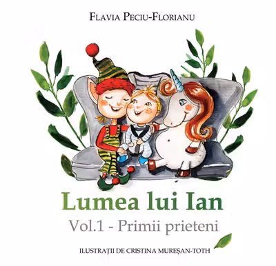 Lumea lui Ian Vol.1: Primii prieteni