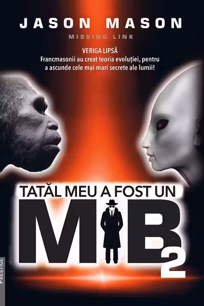 Tatal meu a fost un MIB Vol.2