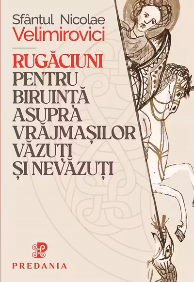 Rugaciuni pentru biruinta asupra vrajmasilor vazuti si nevazuti