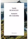 AMINTIRI DIN COLUMBIA