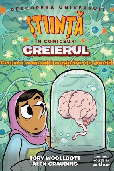 Creierul. Cea mai avansata masinarie de gandit