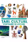 Tari Culturi Popoare Si Locuri. Lumea Noastra In Imagini