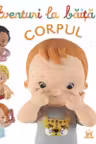 Aventuri la baita - Corpul