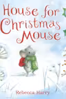 A House for Christmas Mouse
