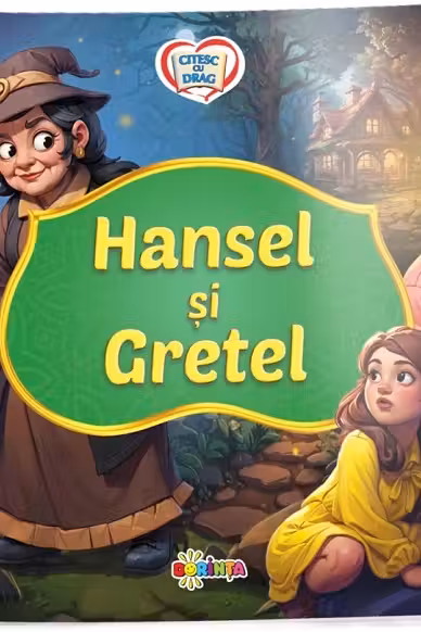 Citesc cu drag. Hansel si Gretel