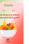 Fructe. Carte de jucat si colorat pentru picii de la gradi!