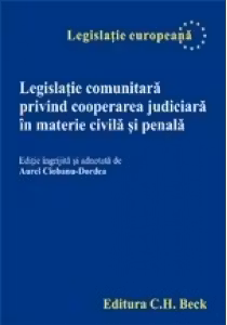 Legislatie comunitara privind cooperarea judiciara in materie civila si penala