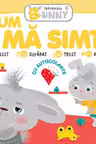 Iepurasul Bunny .Cum ma simt