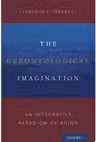 The Gerontological Imagination: An Integrative Paradigm of Aging Illustrated Edition, Kindle Edition