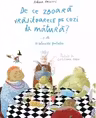 De ce zboară vrăjitoarele pe cozi de mătură?... și alte 10 întrebări fantastice