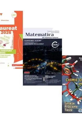 Pachet Bacalaureat 2026, Limba si literatura romana, Matematica pe intelesul tuturor M-mate-info, M-stiintele naturii si Chimie organica pentru liceu. Sinteze. Probleme. Teste - Mihaela Dobos, Teohar Mihadas, Elena Alexandrescu