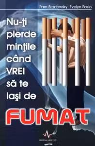 Nu-ti pierde mintile cind vrei sa te lasi de fumat