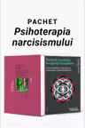 Pachet Psihoterapia narcisismului