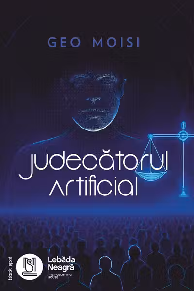 Judecatorul Artificial - Geo Moisi