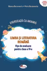 Limba si literatura romana. Exerseaza cu Aramis - Clasa 4