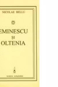 Eminescu si Oltenia- portret in evantai