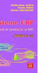 Sisteme ERP. Procesul de productie in SAP. Studii de caz
