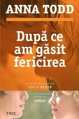 Dupa ce am gasit fericirea vol.4 seria After