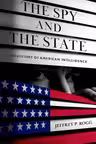 The Spy and the State: The History of American Intelligence