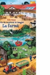 Carte de explorat in imagini - La ferma