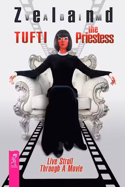 Tufti the Priestess. Live Stroll Through A Movie