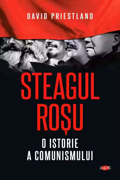 Steagul rosu - o istorie a comunismului . Carte pentru toti. vol. 68