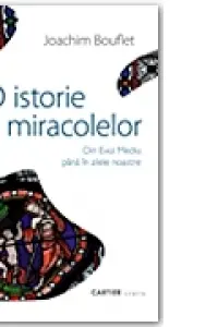 O istorie a miracolelor