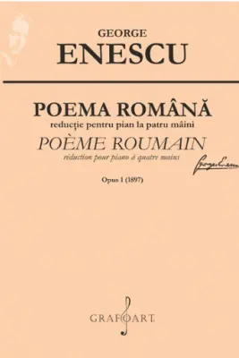 Poema Romana reductie pentru pian la patru maini (1897), op. 1