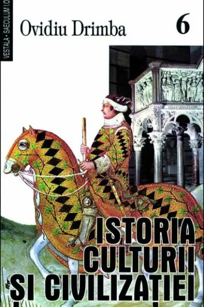 Istoria culturii și civilizației - Vol.VI, VII, VIII