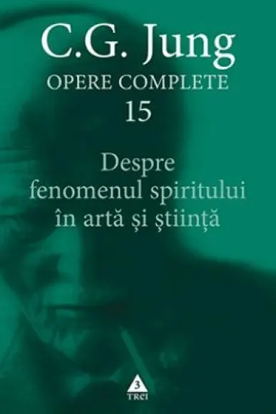 Despre fenomenul spiritului în artă și știință. Opere Complete Vol.15